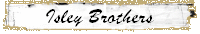 Isley Brothers